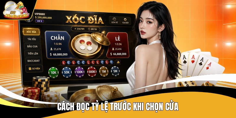 Cách đọc tỷ lệ trước khi chọn cửa