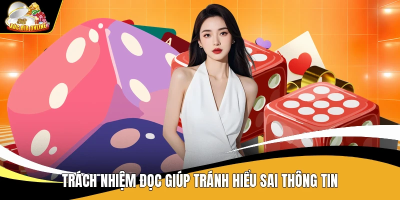 Trách nhiệm đọc giúp tránh hiểu sai thông tin